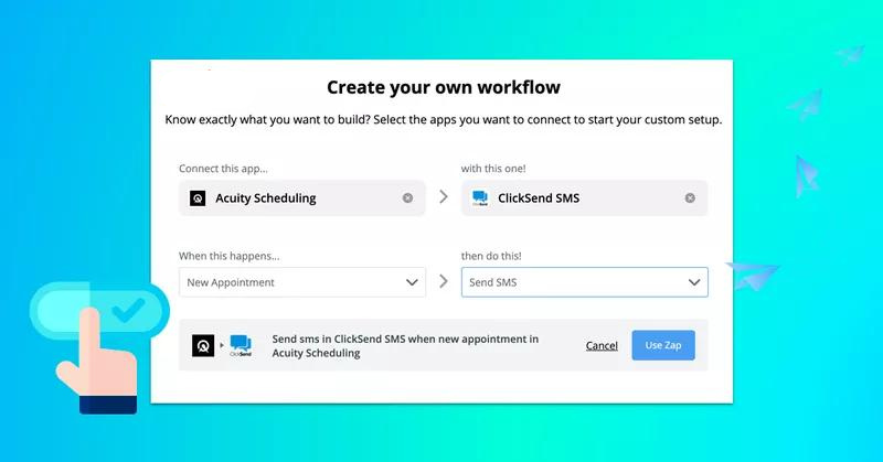 Create a workflow in Zapier screen using Acuity Scheduling and ClickSend SMS example
